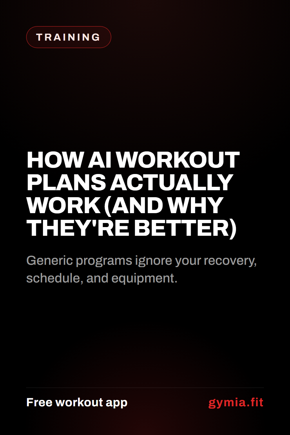 How AI Workout Plans Actually Work (And Why They're Better) — guide from GymiaFit, a free workout app.