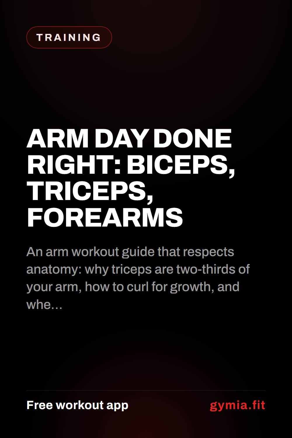 Arm Day Done Right: Biceps, Triceps, Forearms — guide from GymiaFit, a free workout app.