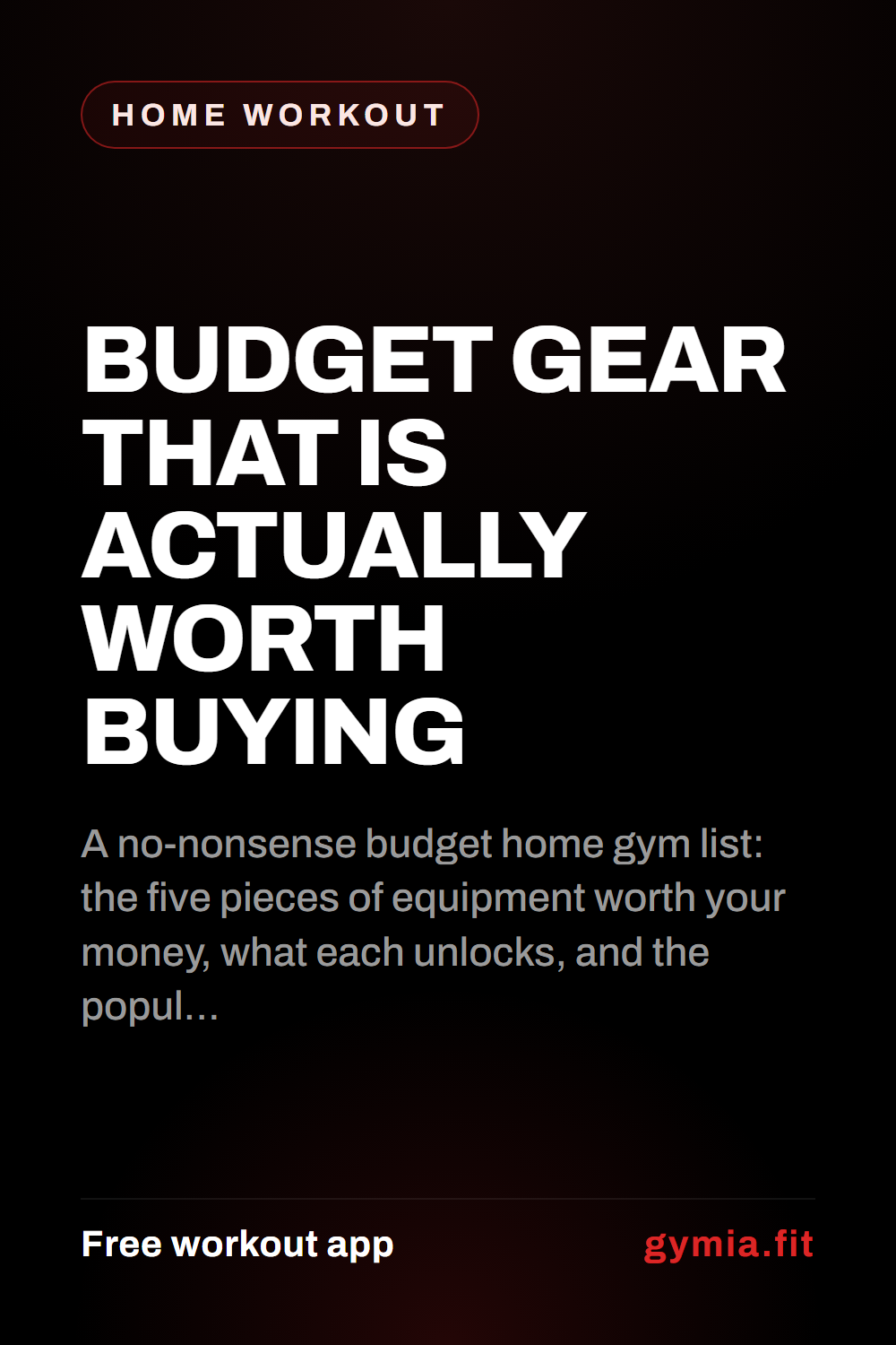 Budget Gear That Is Actually Worth Buying — guide from GymiaFit, a free workout app.