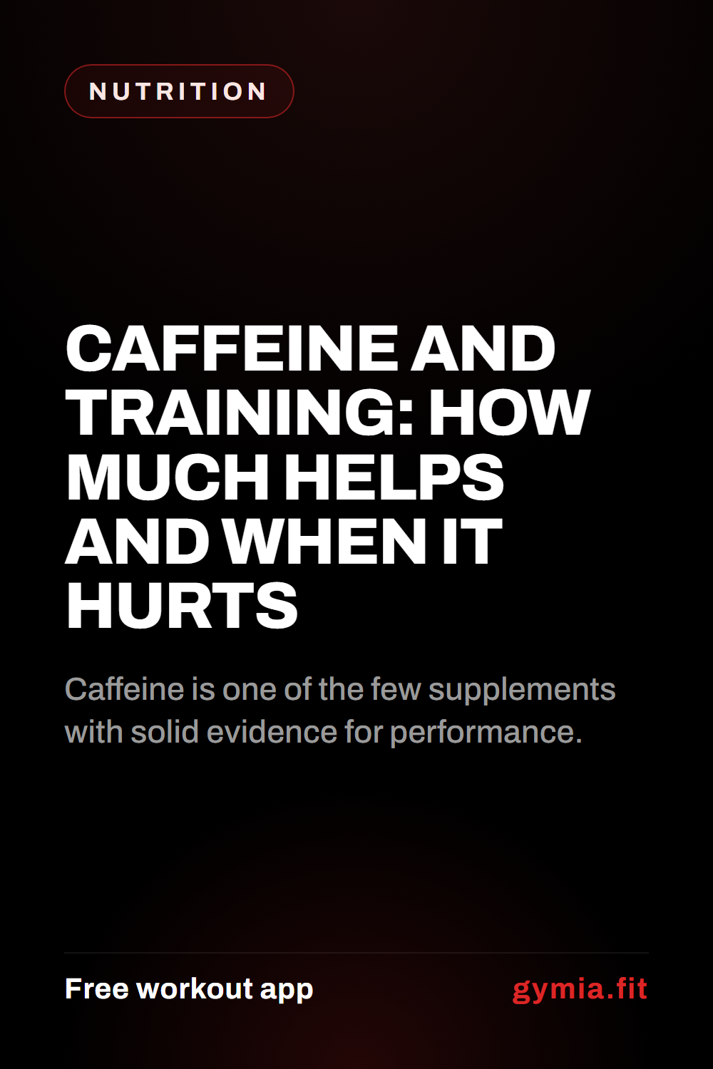 Caffeine and Training: How Much Helps and When It Hurts — guide from GymiaFit, a free workout app.