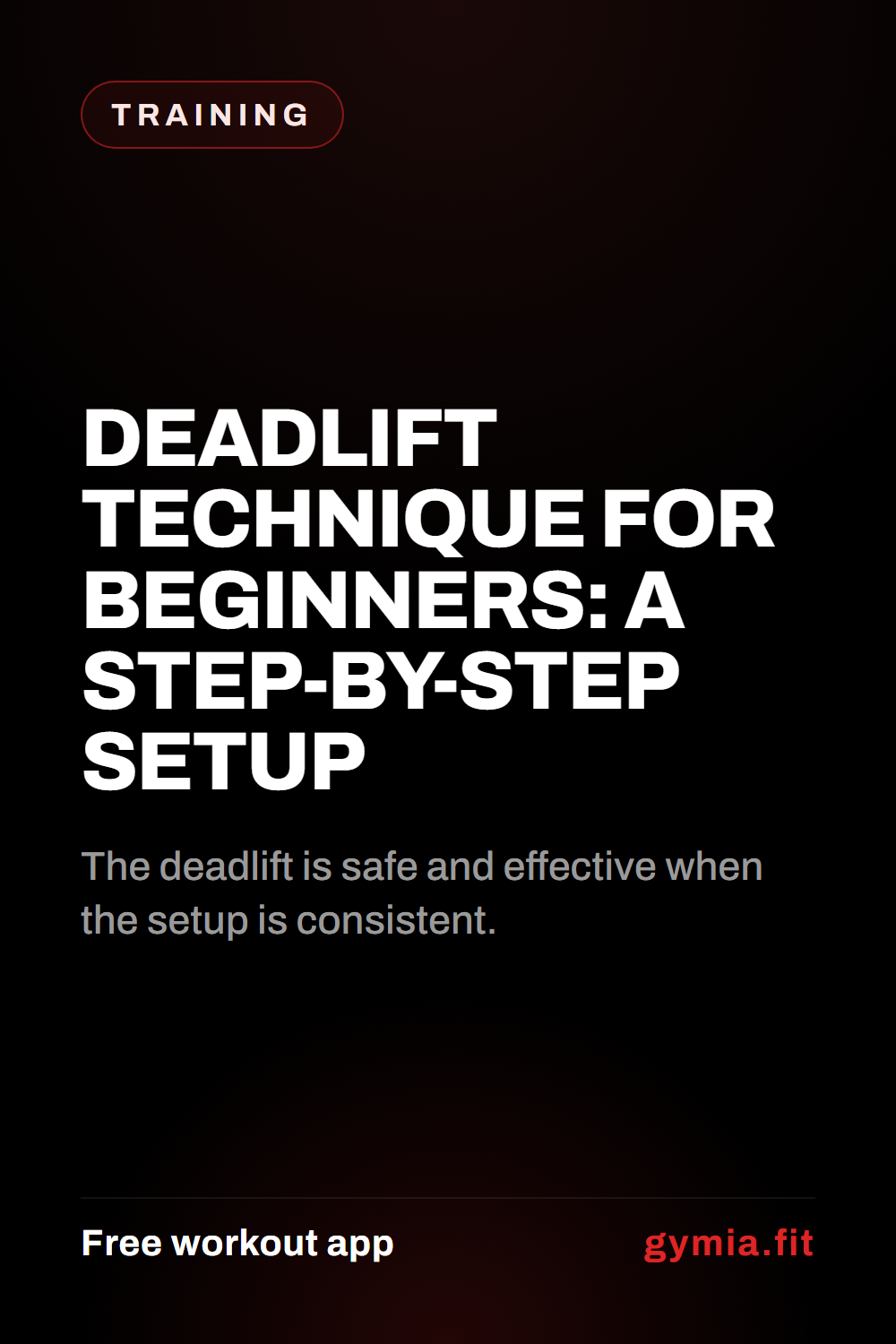 Deadlift Technique for Beginners: A Step-by-Step Setup — guide from GymiaFit, a free workout app.