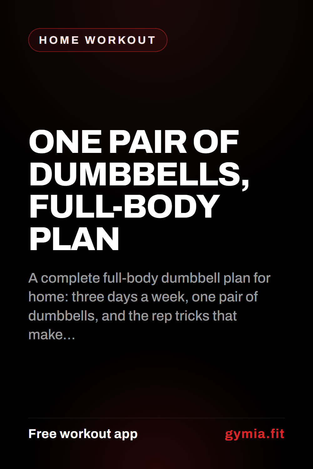 One Pair of Dumbbells, Full-Body Plan — guide from GymiaFit, a free workout app.