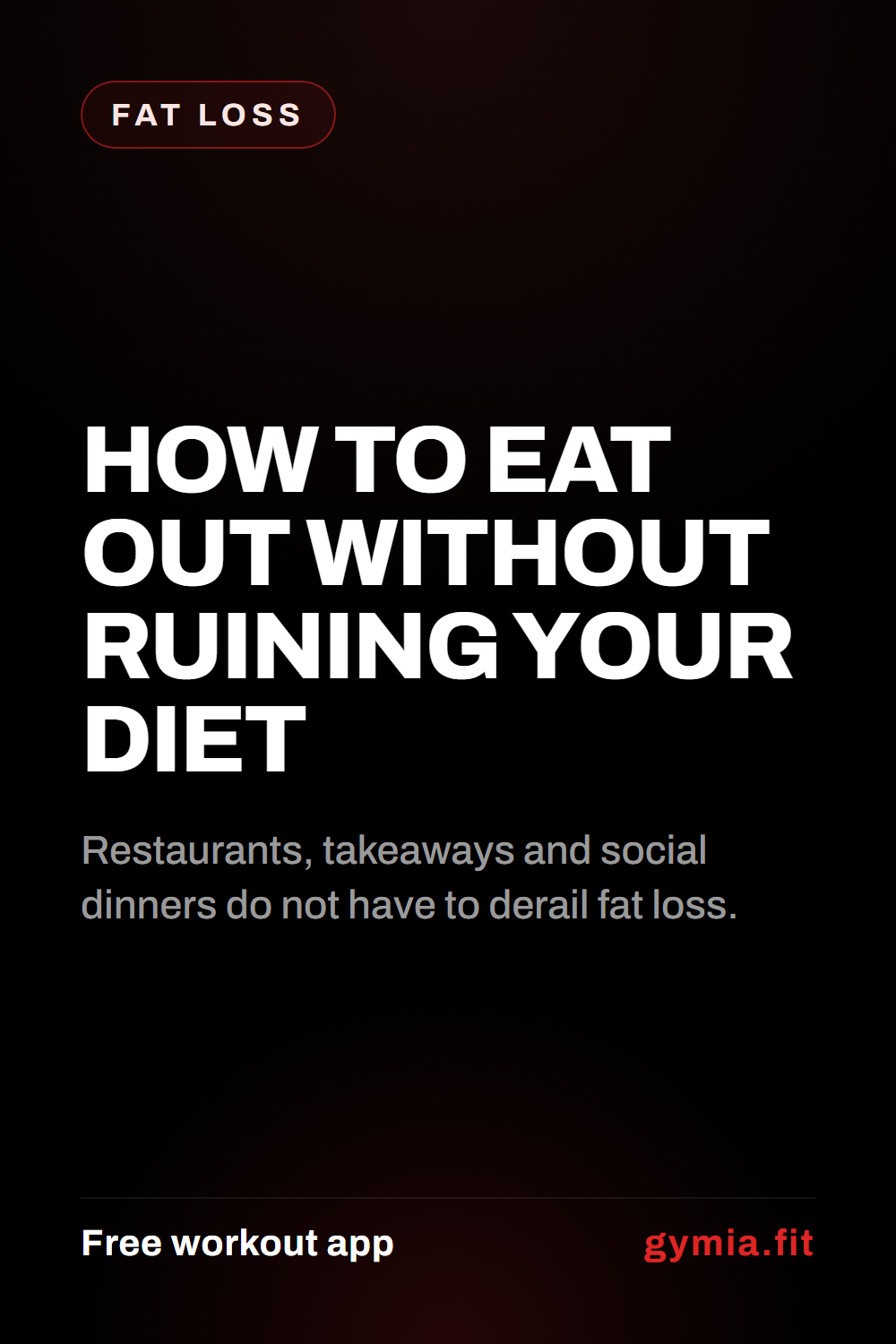 How to Eat Out Without Ruining Your Diet — guide from GymiaFit, a free workout app.