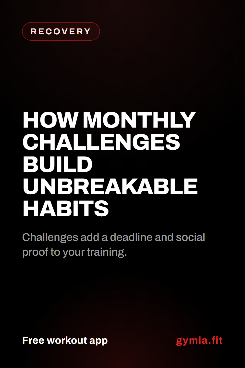How Monthly Challenges Build Unbreakable Habits — guide from GymiaFit, a free workout app.