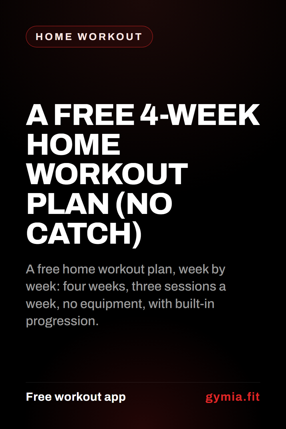 A Free 4-Week Home Workout Plan (No Catch) — guide from GymiaFit, a free workout app.