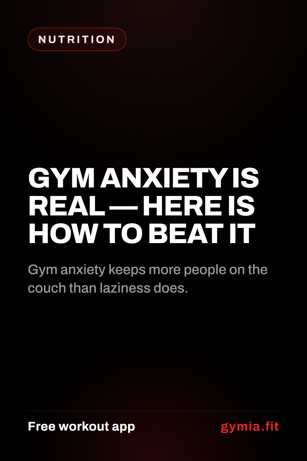 Gym Anxiety Is Real — Here Is How to Beat It — guide from GymiaFit, a free workout app.