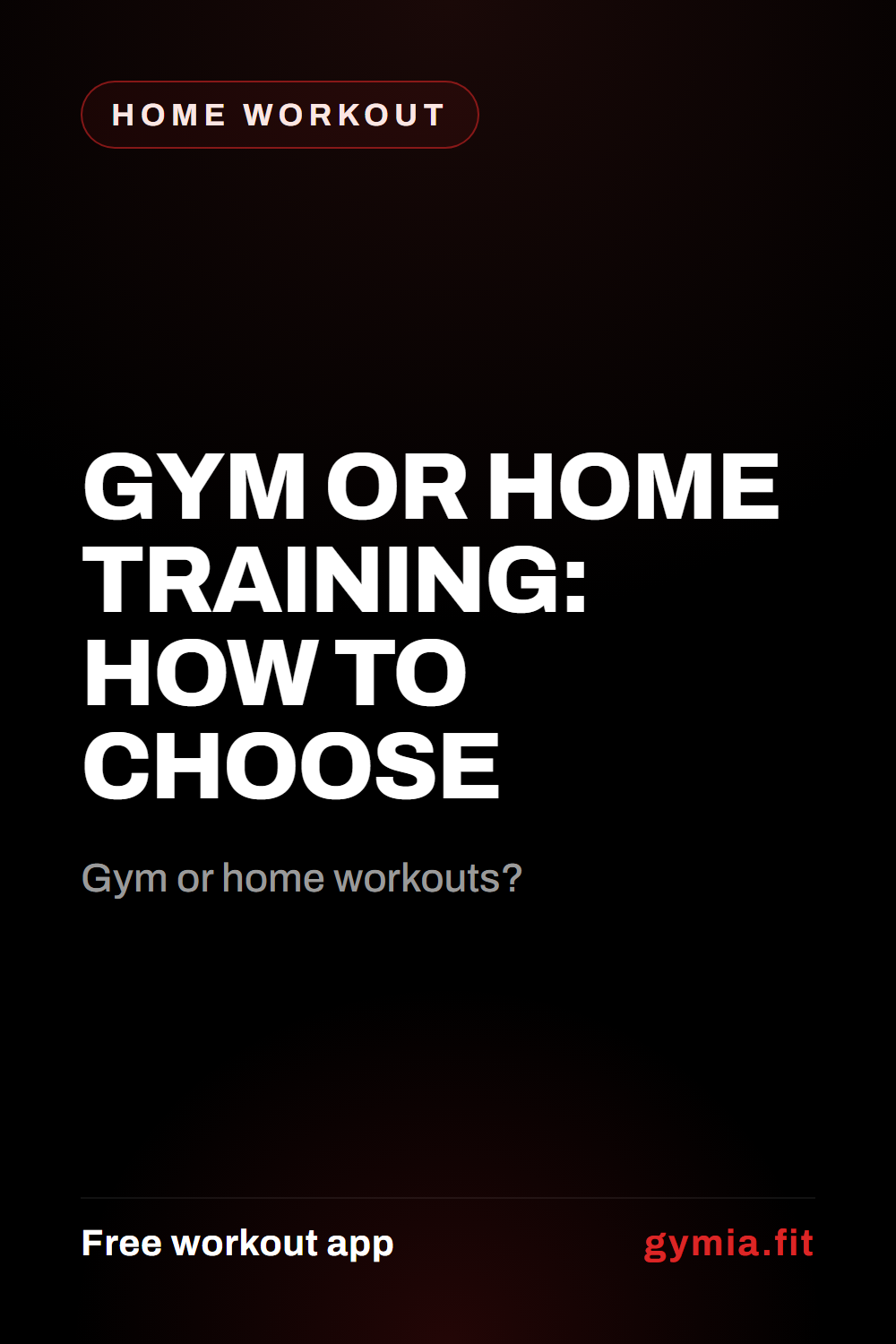 Gym or Home Training: How to Choose — guide from GymiaFit, a free workout app.
