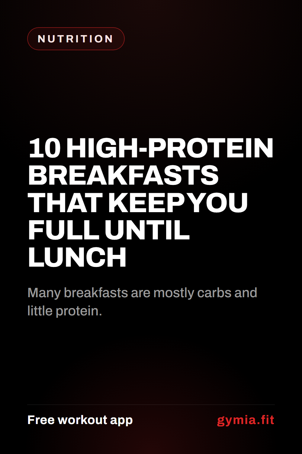 10 High-Protein Breakfasts That Keep You Full Until Lunch — guide from GymiaFit, a free workout app.