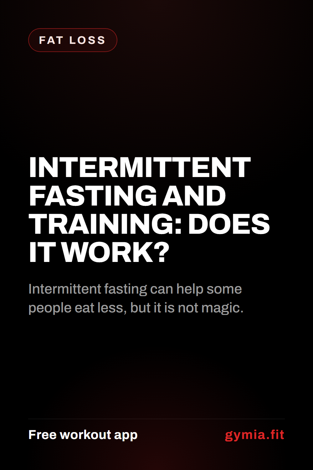 Intermittent Fasting and Training: Does It Work? — guide from GymiaFit, a free workout app.