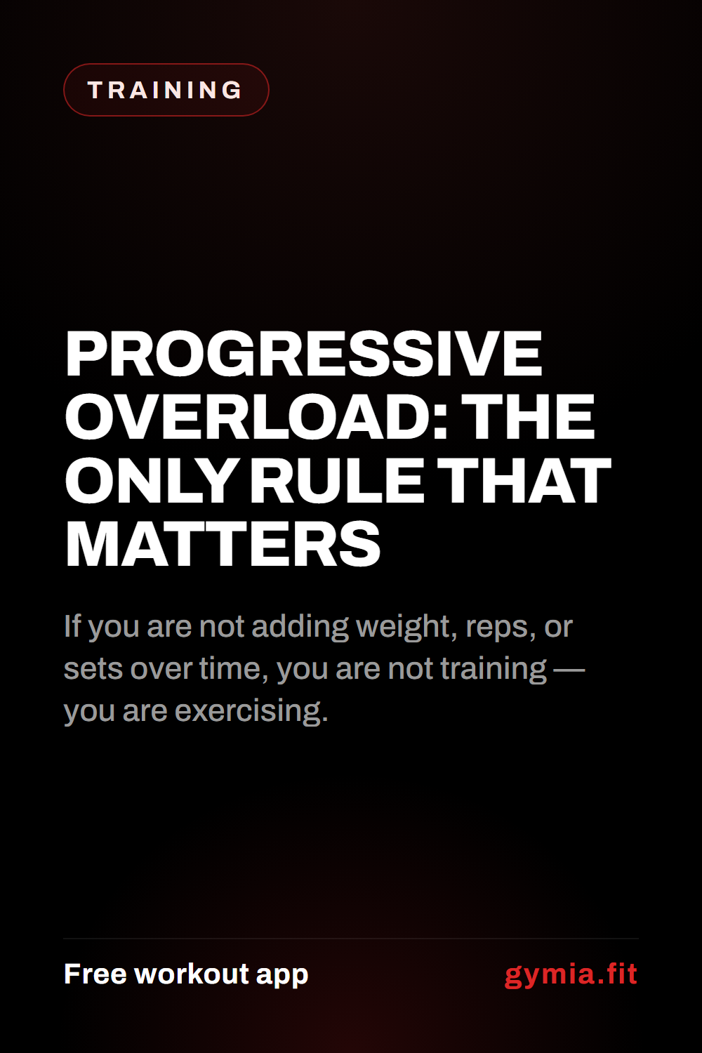 Progressive Overload: The Only Rule That Matters — guide from GymiaFit, a free workout app.