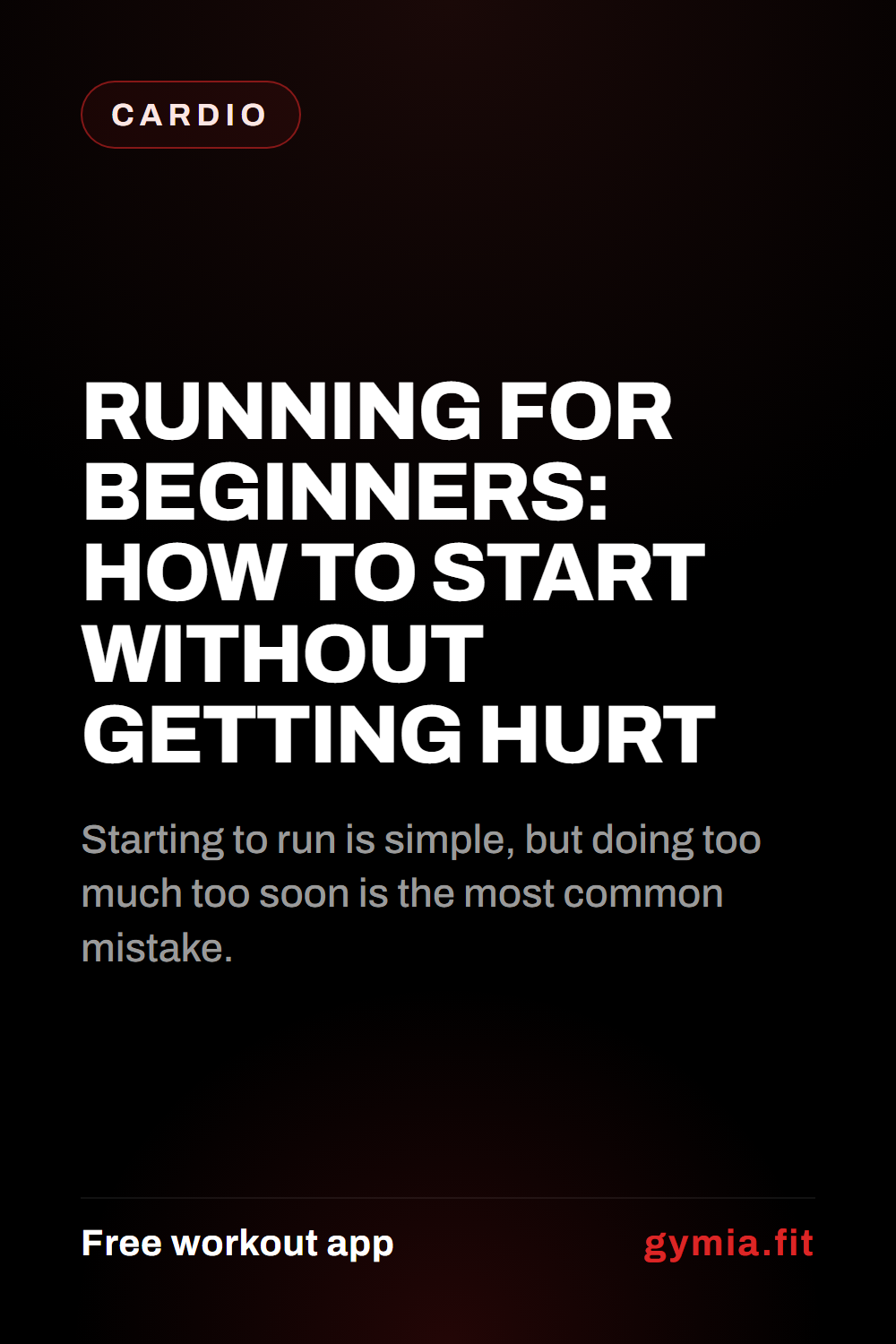 Running for Beginners: How to Start Without Getting Hurt — guide from GymiaFit, a free workout app.