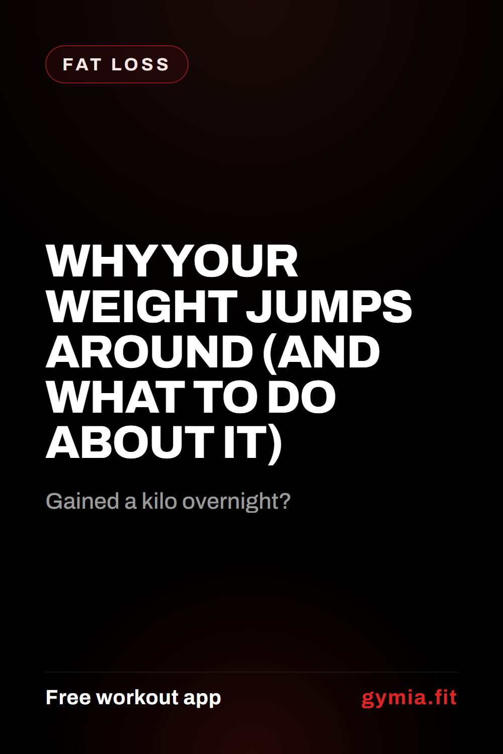 Why Your Weight Jumps Around (And What to Do About It) — guide from GymiaFit, a free workout app.