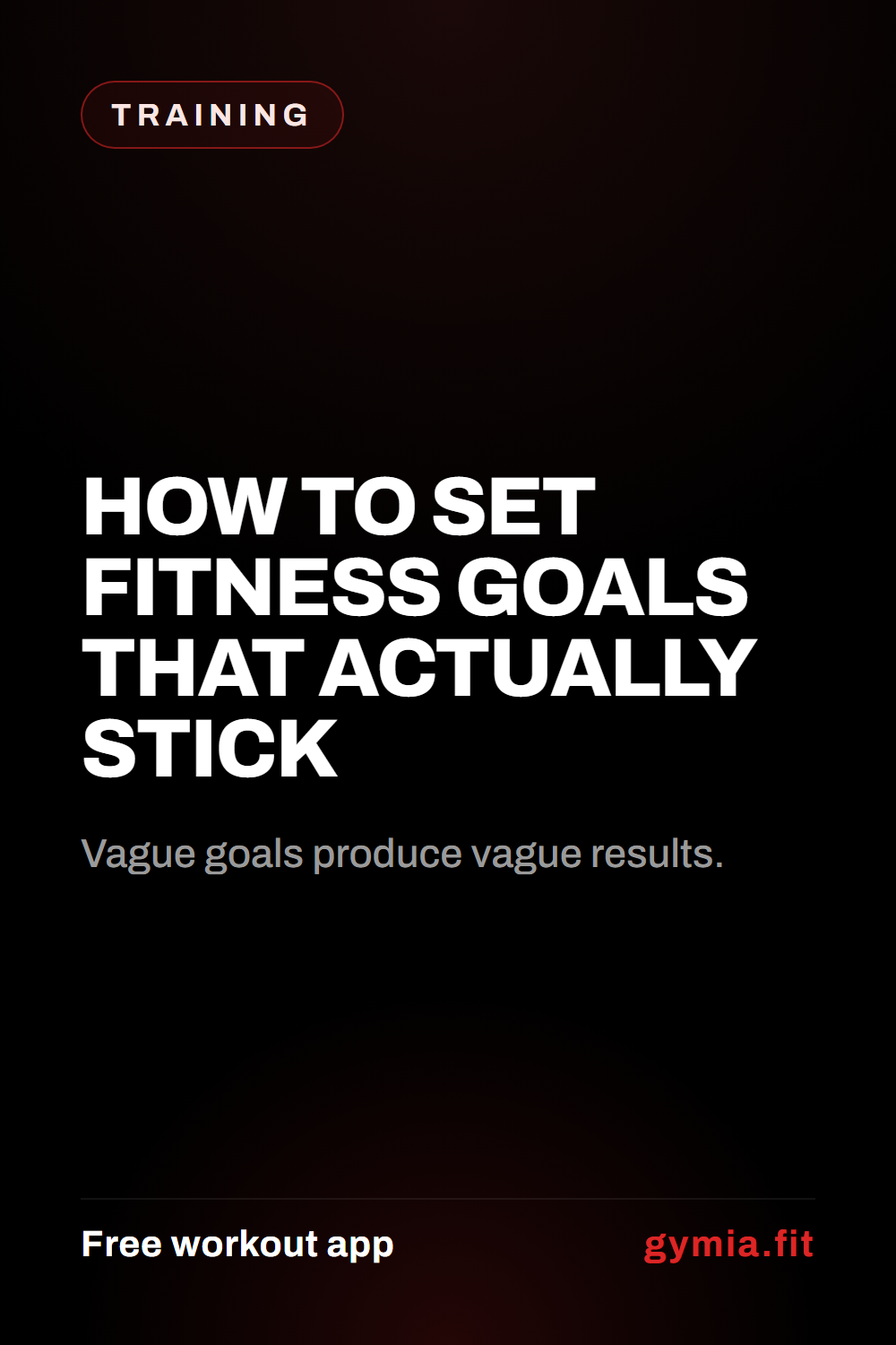 How to Set Fitness Goals That Actually Stick — guide from GymiaFit, a free workout app.