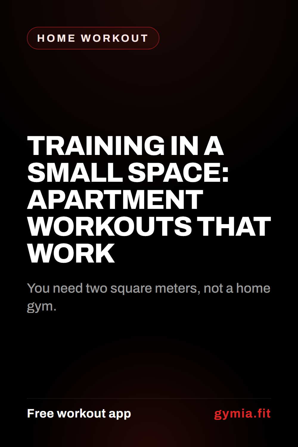Training in a Small Space: Apartment Workouts That Work — guide from GymiaFit, a free workout app.