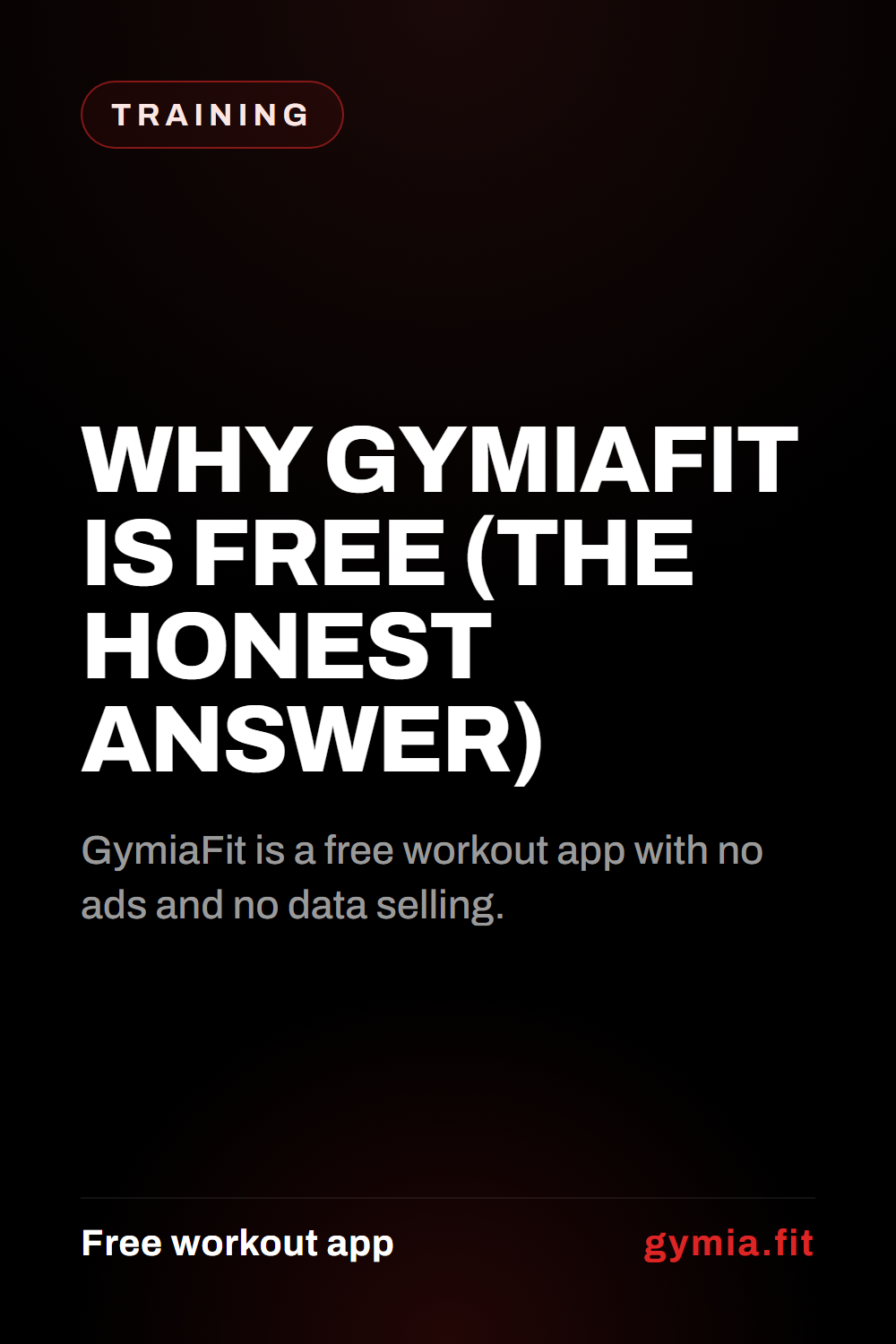 Why GymiaFit Is Free (The Honest Answer) — guide from GymiaFit, a free workout app.