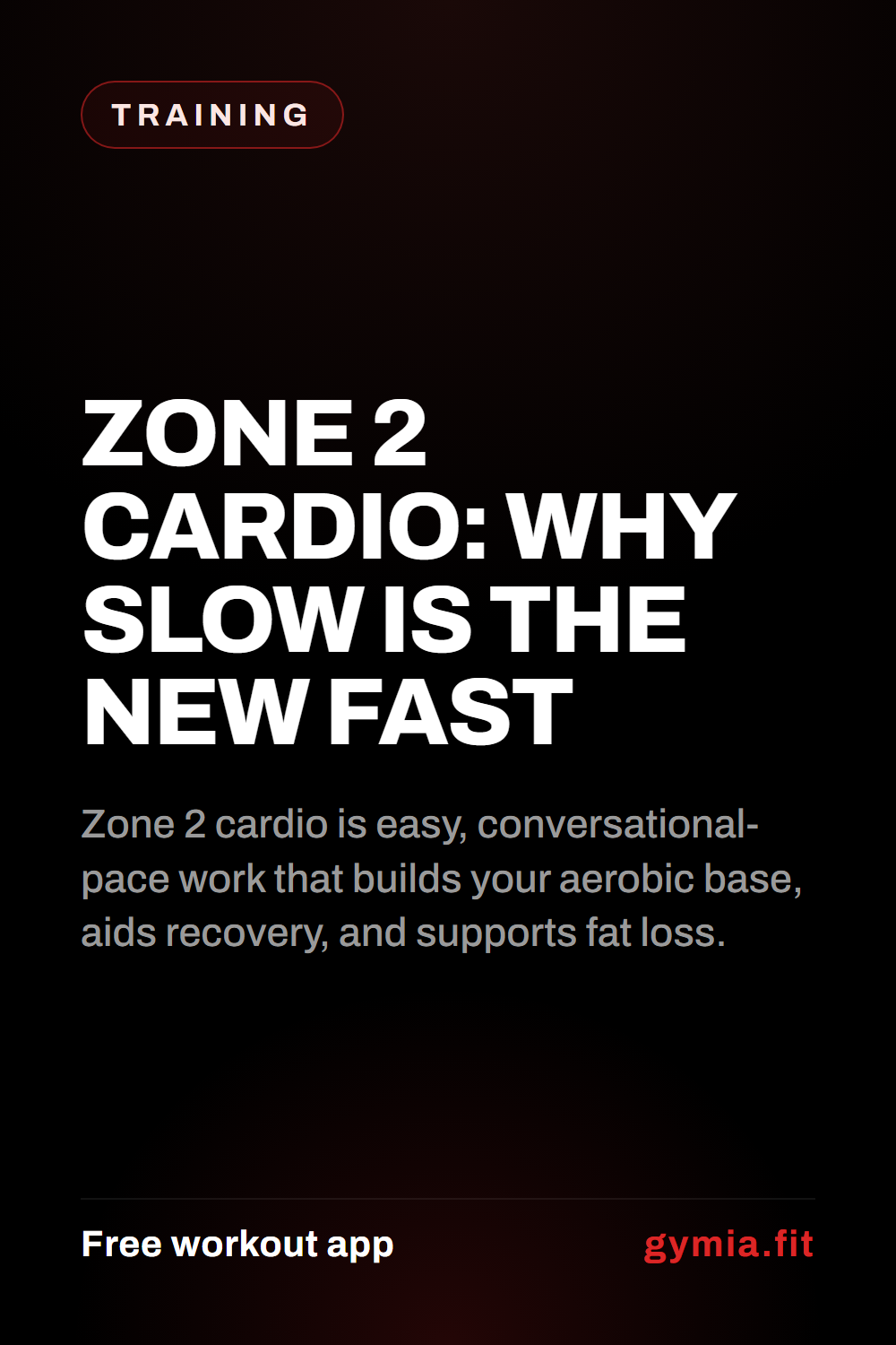 Zone 2 Cardio: Why Slow Is the New Fast — guide from GymiaFit, a free workout app.